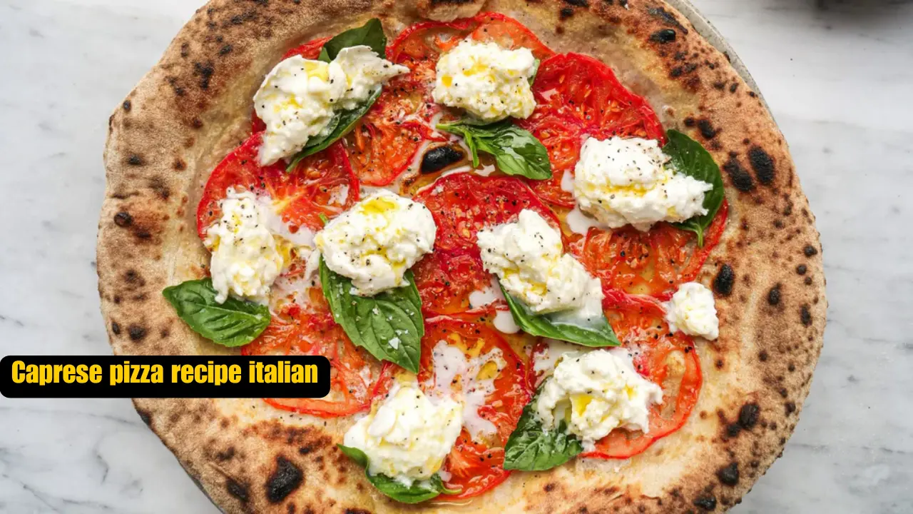 Caprese pizza recipe italian